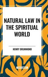  Natural Law in the Spiritual World 