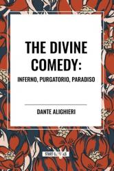  The Divine Comedy: Inferno, Purgatorio, Paradiso 