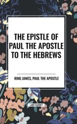  The Epistle of Paul the Apostle to the HEBREWS 