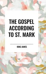  The Gospel According to St. Mark 