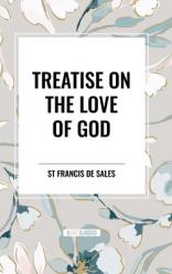  Treatise on the Love of God 