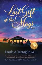  Last Gift of the Magi: A Christmas Parable for All Seasons 