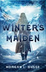  Winter\'s Maiden: Volume 1 