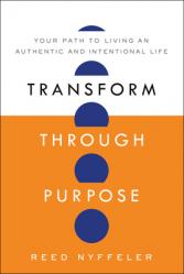  Transform Through Purpose: Your Path to Living an Authentic and Intentional Life 