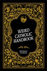  Weird Catholic Handbook 