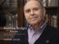  Building Bridges with Music: Stories from a Composer's Life -- Expanded Second Edition 